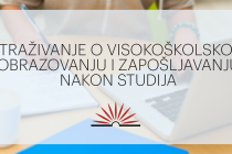 Istraživanje o visokoškolskom obrazovanju i zapošljavanju nakon studija