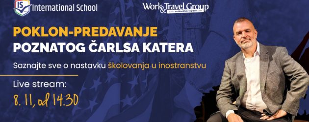 International School poklanja online predavanje poznatog Čarlsa Katera: Sve o studijama i karijeri u inostranstvu!