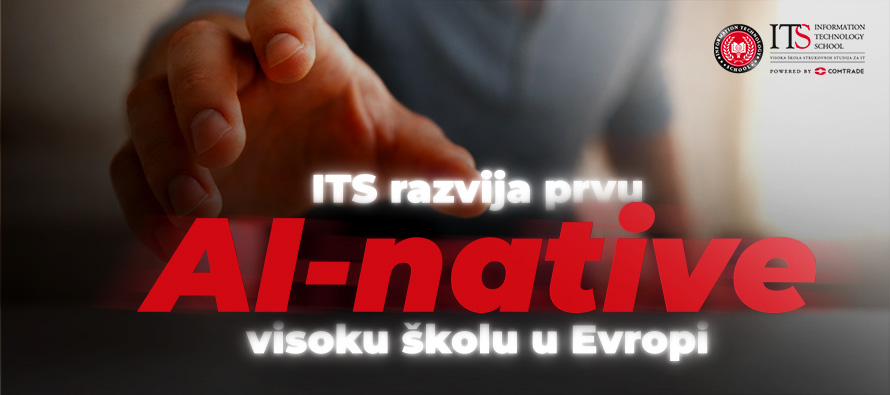 VISOKA IT ŠKOLA – ITS pokreće transformaciju ka prvoj AI-native visokoj školi u Evropi