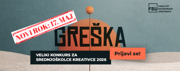 Produžen rok za FSU umetnički konkurs „Greška” – radovi se šalju do 17. maja